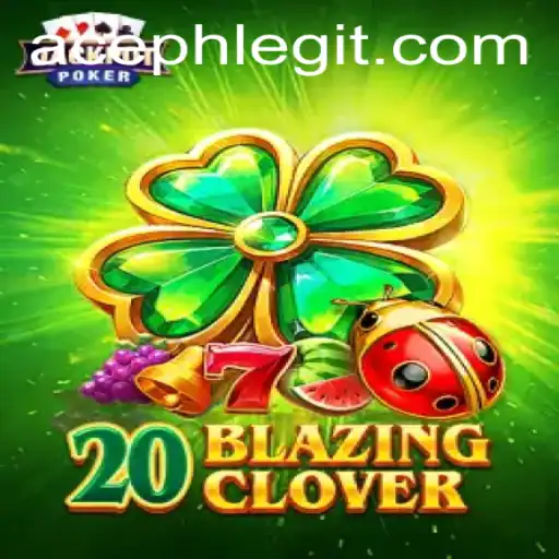 Unveiling 20BlazingClover: The Latest Gaming Phenomenon
